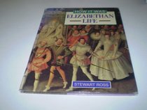 Elizabethan Life (How It Was Series)