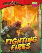 Fighting Fires (Read Me!)