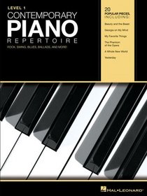 Contemporary Piano Repertoire - Level 1: Rock, Swing, Blues, Ballads, and More!