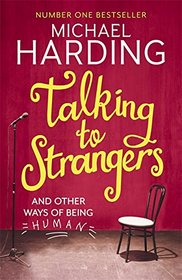 Talking to Strangers: And Other Ways of Being Human