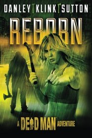 Reborn (Dead Man, Bk 22)
