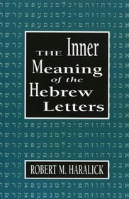 Inner Meaning of the Hebrew Letters