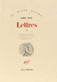 Lettres II: Reunies et prefacees par Richard Ellman traduites de L'anglais par Marie Tadie