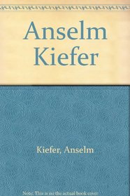 Anselm Kiefer: Nationalgalerie Berlin, Staatliche Museen, Preussischer Kulturbesitz : 10. Marz-20. Mai 1991 (German Edition)