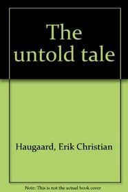 The untold tale