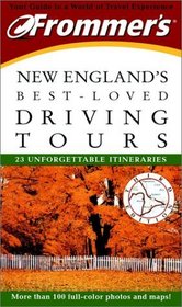 Frommer's New England's Best-Loved Driving Tours (Frommer's Best Loved Driving Tours. New England, 3rd ed)