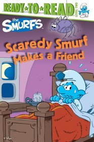 Scaredy Smurf Makes a Friend (Ready-to-Read. Level 2)