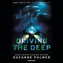 Driving the Deep (Finder Chronicles, Bk 2) (Audio MP3 CD) (Unabridged)