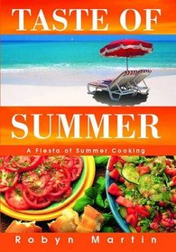 Taste of Summer: A Fiesta of Summer Cooking