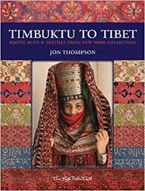 Timbuktu to Tibet: Exotic Carpets and Textiles from New York Collectors