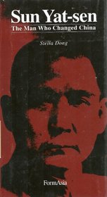 Sun Yat-sen: The Man Who Changed China