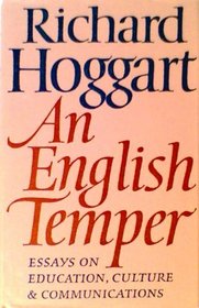 An English Temper: Essays on Education, Culture and Communication