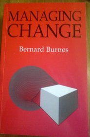 Managing Change: A Strategic Approach to Organisational Development and Renewal