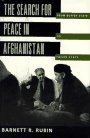 The Search for Peace in Afghanistan : From Buffer State to Failed State