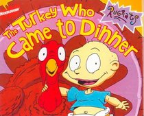 The Turkey Who Came to Dinner (Rugrats (Simon  Schuster Library))