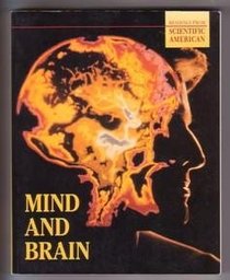 Mind and Brain: Readings from Scientific American Magazine