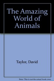 The Amazing World of Animals