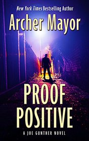 Proof Positive (A Joe Gunther Novel)
