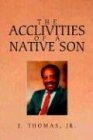 The Acclivities Of A Native Son