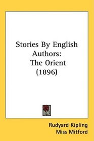 Stories By English Authors: The Orient (1896)