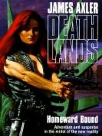 Deathlands: Homeward Bound (Deathlands (Audio))