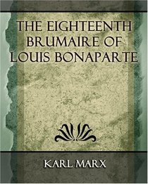 The Eighteenth Brumaire of Louis Bonaparte - 1913