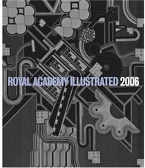 Royal Academy Illustrated 2006 (Royal Academy Illustrated)
