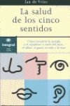La Salud de Los Cinco Sentidos (Spanish Edition)