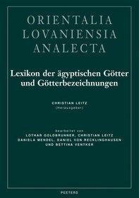 Lexikon der Aegyptischen Gotter und Gotterbezeichnungen Vol. 8 (Orientalia Lovaniensia Analecta)