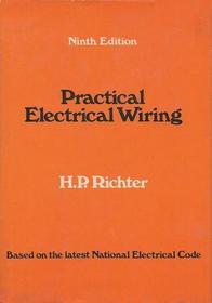 Practical electrical wiring;: Residential, farm, and industrial