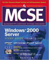 MCSE Windows 2000 Server Study Guide (EXAM 70-215) (Book/CD-ROM)