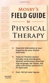 Mosby's Field Guide to Physical Therapy