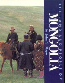 The Land and People of Mongolia (Portraits of the Nations Series)