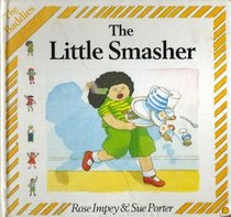 The Little Smasher (Baddies)