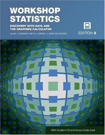 Workshop Statistics: Discovery with Data and the Graphing Calculator, with Student CD and Access Code Card (Key Curriculum Press)