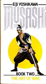 Musashi: The Art of War v. 2: An Epic Novel of the Samurai Era