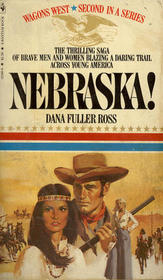 Nebraska!  (Wagons West, Bk 2)