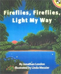 Fireflies, Fireflies, Light My Way