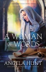 A Woman of Words (Jerusalem Road, Bk 3)