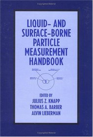 Liquid and Surface-borne Particle Measurement Handbook