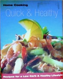 Quick and Healthy Home Cooking