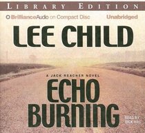 Echo Burning (Jack Reacher, Bk 5) (Audio CD) (Unabridged)