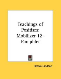 Teachings of Positism: Mobilizer 12 - Pamphlet