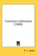 Curiosites Infernales (1886) (French Edition)