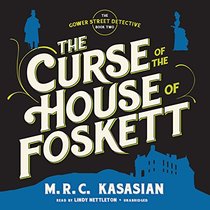 The Curse of the House of Foskett (Gower Street Detective, Bk 2) (Audio MP3 CD) (Unabridged)