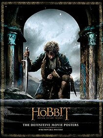 The Hobbit: The Definitive Movie Posters (Insights Poster Collections)