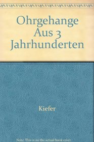 Ohrgehnge aus 3 Jahrhunderten (German Edition)
