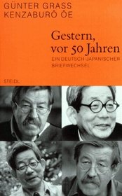 Gestern, vor 50 Jahren: Ein deutsch-japanischer Briefwechsel (German Edition)