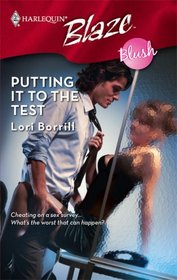 Putting It To The Test (Harlequin Blaze)