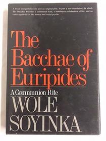Soyinka Bacchae of Euripides (Cloth)